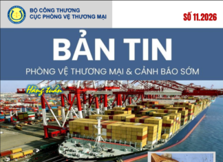 Bản tin Phòng vệ Thương mại và Cảnh báo sớm Số 11.2026